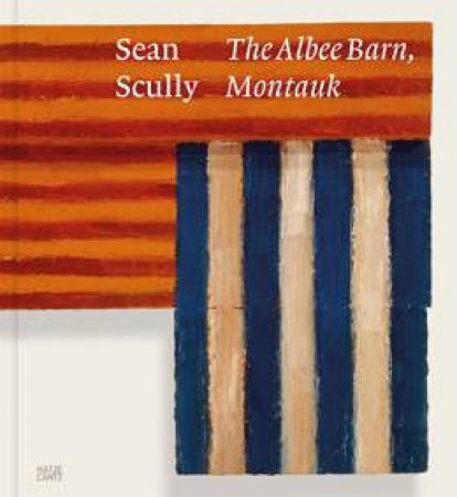 Sean Scully by Mónica Ramírez-Montagut & Kaitlin Halloran & Steven Henry Madoff & Deborah Solomon
