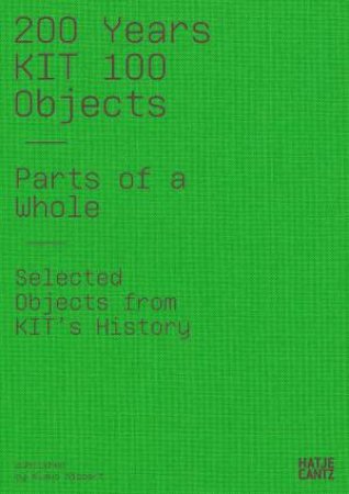 200 Years KIT by Klaus Nippert & Andrea Stengl & Christoph Engel