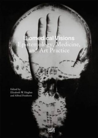 Biomedical Visions by Elizabeth Huges & Alfred Freeborn & Thomas Spallek