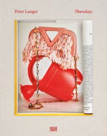 Peter Langer: Thursdays by Nadine Barth & Anna Sinofzik & Andreas Wellnitz