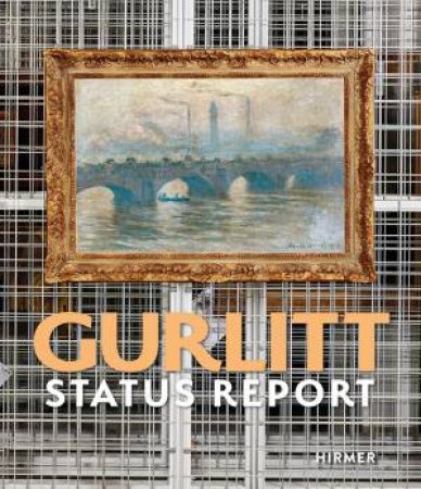 Gurlitt Status Report by Ed. Kunst-und Ausstellung
