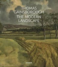 Thomas Gainsborough The Modern Landscape