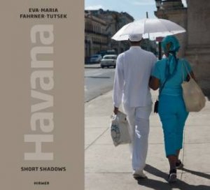 La Habana by Fahrner-Tutsek Eva-Maria