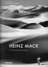 Heinz Mack A 21st Century Artist