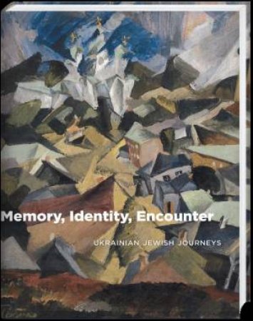Memory, Identity, Encounter by Risa Levitt