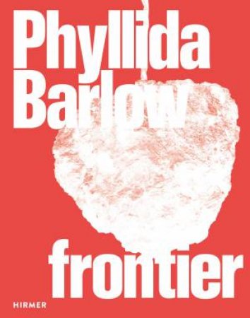 Phyllida Barlow by Damian Lentini & B. Fer & L. Paland & A. Potts & G. Williams & U. Wilmes