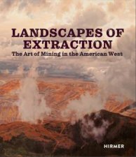 Landscapes Of Extraction