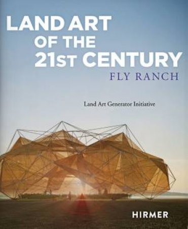 Land Art Of The 21st Century by Elizabeth Monoian & Robert Ferry