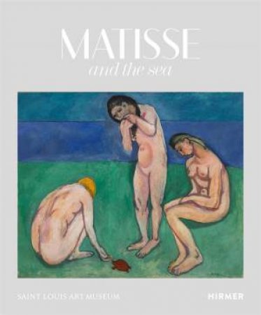 Matisse and the Sea by Simon Kelly