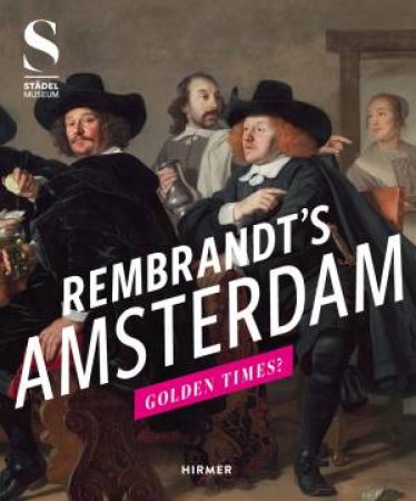 Rembrandt's Amsterdam by Jochen Sander & Kambis Zahedi