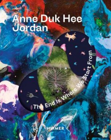 Anne Duk Hee Jordan (Bilingual edition) by Barbara Horvath & KunstHausWien GmbH