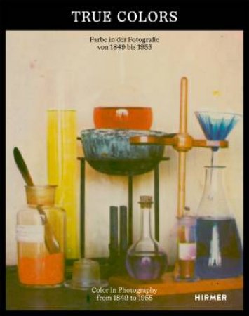 True Colors by Anna Hanreich & Astrid Mahler & Hatje Cantz