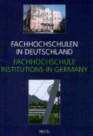 Fachhochschulen Specialist Technical Colleges in Germany