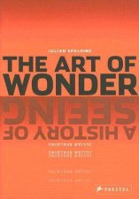 Art of Wonder a History of Seeing