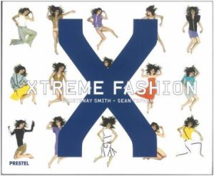 Xtreme Fashion (flexicover) by SMITH COURTENAY & TOPHAM SEAN