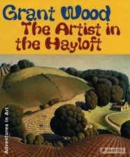 Grant Wood the Artist in the Hayloft