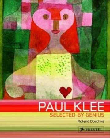 Paul Klee: Selected by Genius by DOSCHKA ROLAND