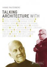 Talking Architecture Interviews With Architects