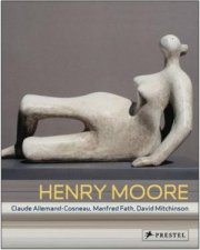 Henry Moore from the Inside Out