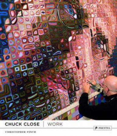 Chuck Close: Work by FINCH CHRISTOPER