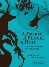 Swarm A Flock A Host A Compendium of Creatures