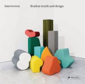 Interwoven: Kvadrat Textile and Design by JUDAH HETTIE