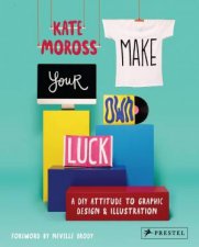 Make Your Own Luck