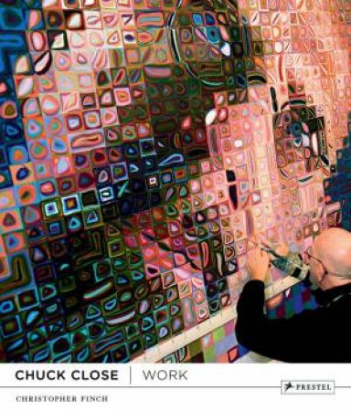 Chuck Close: Work by FINCH CHRISTOPHER