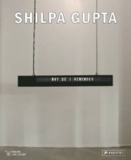 Shilpa Gupta a Ninja in the Mind Field