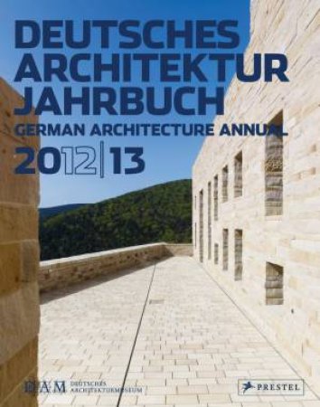 Dam German Architecture Annual 2012/13