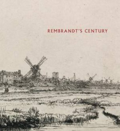 Rembrandt's Century by GANZ JAMES A.