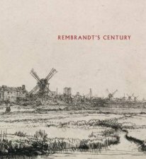 Rembrandts Century
