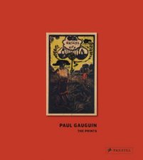 Paul Gauguin The Prints