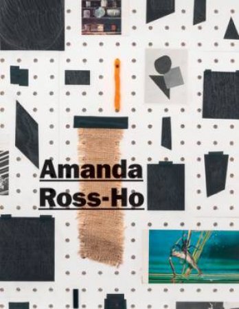 Amanda Ross-Ho by MORSE REBECCA ED.