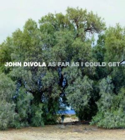 John Divola: As Far As I Could Get by SALVESEN, SINSHEIMER HOWE