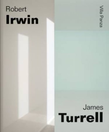 Robert Irwin/James Turrell: Villa Panza by GOVAN, BOWSHER BERNARDINI