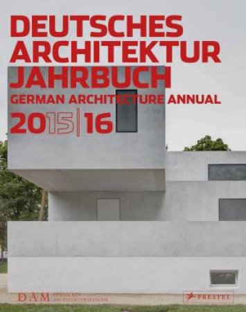 DAM: German Architecture Annual 2014/15 by SCHMAL/ YORCK