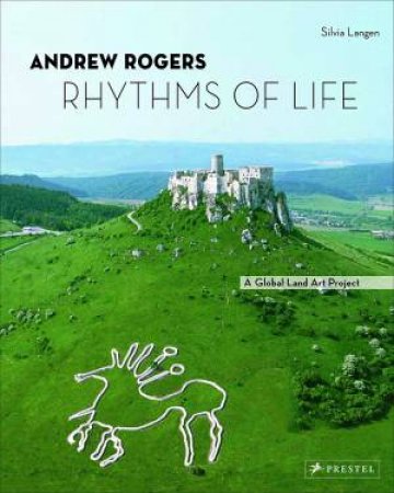 Andrew Rogers: Rhythms of Life by SILVIA LANGEN