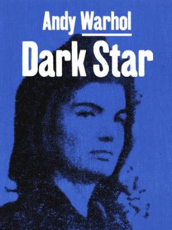 Andy Warhol: Born Under A Dark Star