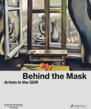 Behind The Mask Artists Of The GDR