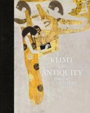 Klimt and Antiquity Erotic Encounters