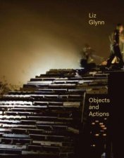 Liz Glynn Objects And Actions