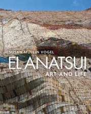 El Anatsui Art And Life