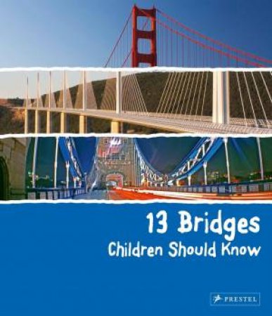 13 Bridges Children Should Know by FINGER BRAD