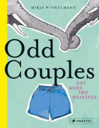 Odd Couples: One Word, Two Meanings by Mirja Winkelmann