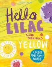 Hello Lilac  Good Morning Yellow Colors And First Words