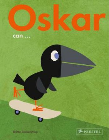 Oskar Can . . . by Britta Teckentrup