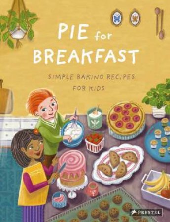 Pie For Breakfast by Cynthia Cliff