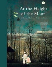 At The Height Of The Moon A Book Of Bedtime Poetry And Art