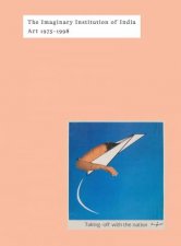 Imaginary Institution of India Art 19751999